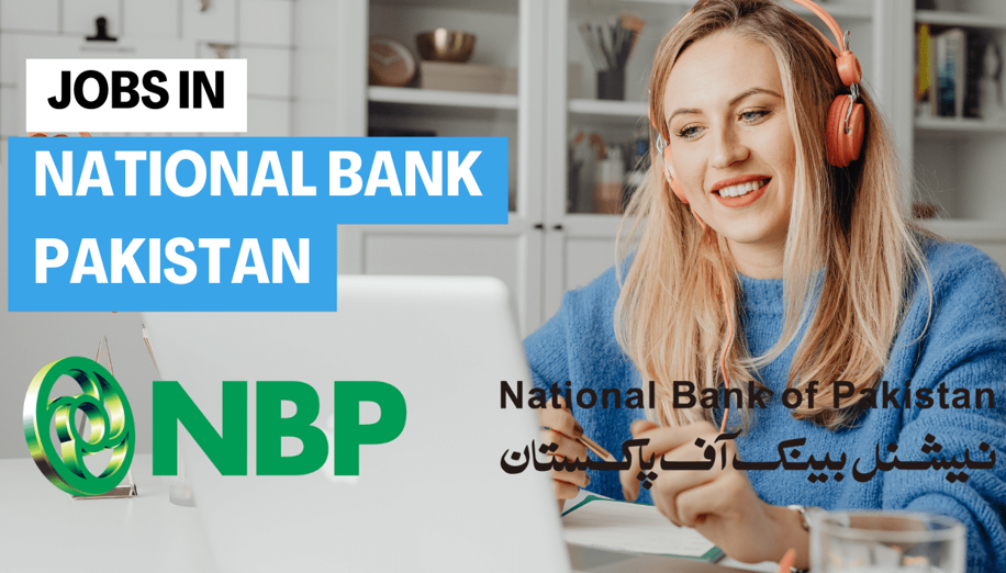 Career Opportunities at National Bank of Pakistan 2024